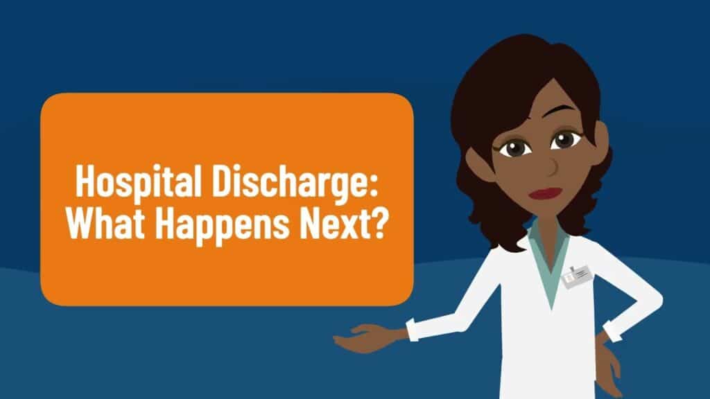 Hospital Discharge: What Happens Next?