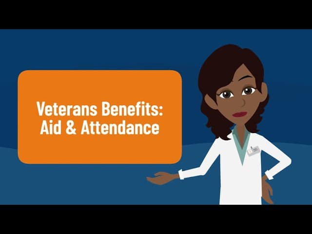 Veterans Benefits: Aid & Attendance